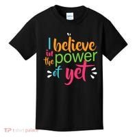I Believe in the Power of Yet Growth Mindset Kids T-Shirt thumb 0