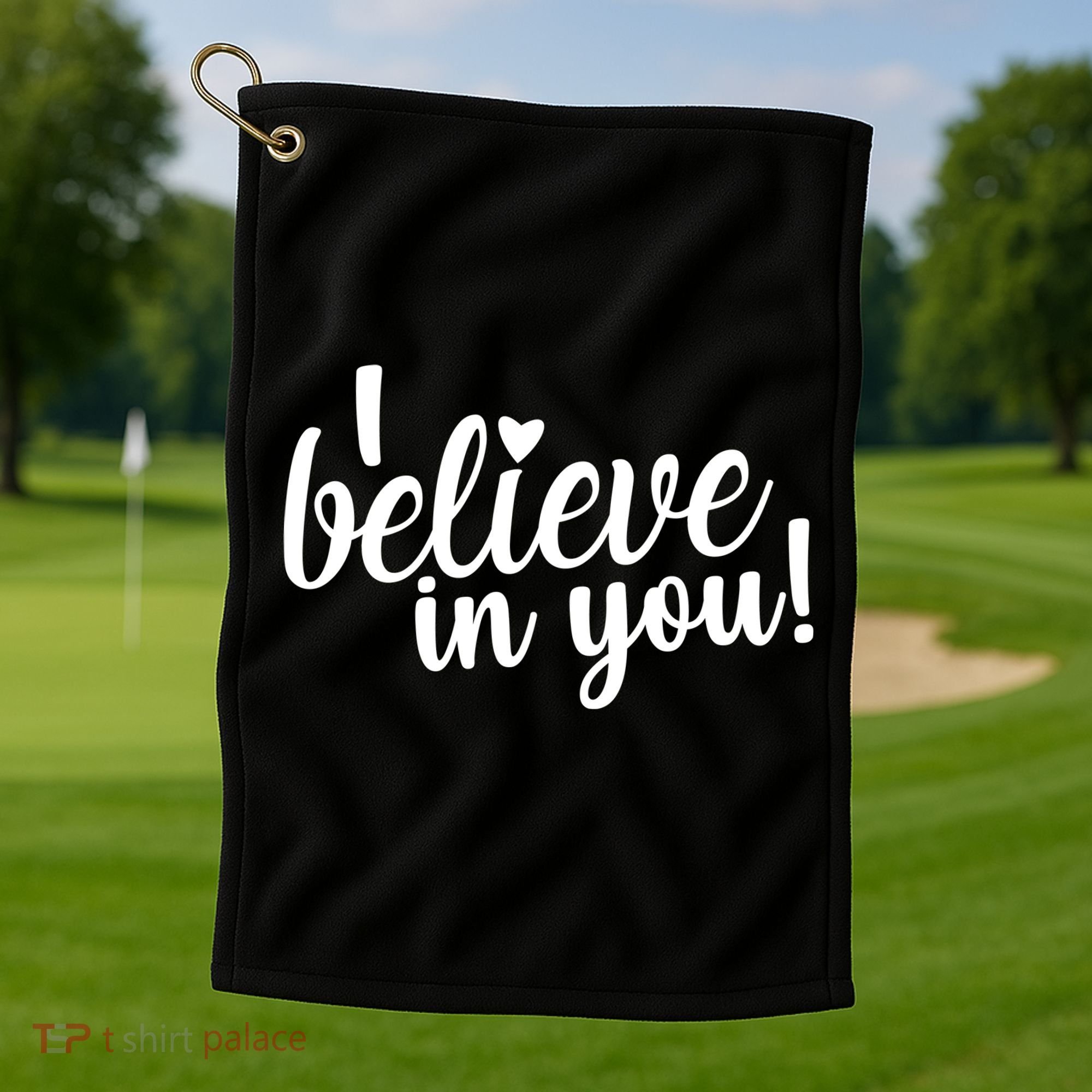 I Believe In You Teacher Golf Towel