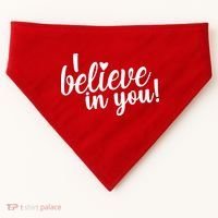 I Believe In You Teacher USA-Made Doggie Bandana thumb 0