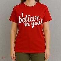 I Believe In You Teacher T-Shirt thumb 4