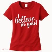 I Believe In You Teacher Women's T-Shirt thumb 0