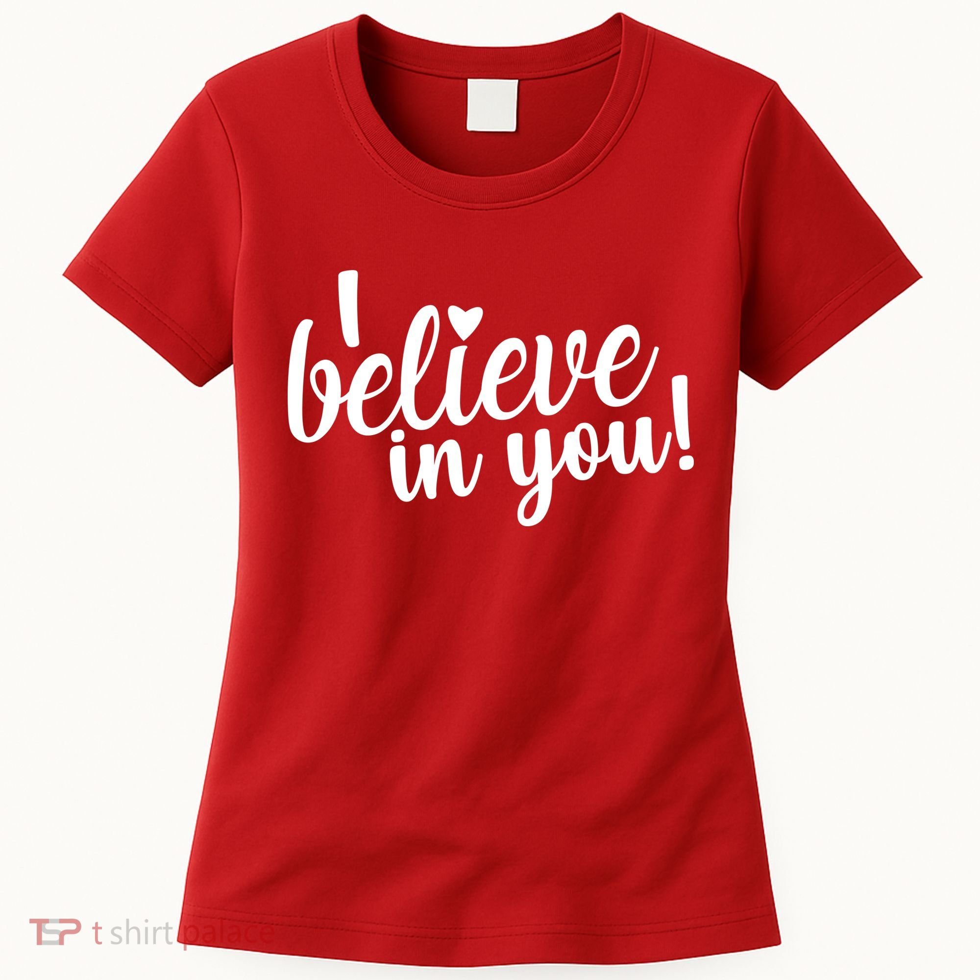 I Believe In You Teacher Women's T-Shirt