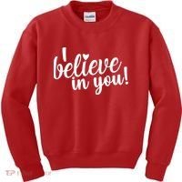 I Believe In You Teacher Kids Sweatshirt thumb 0