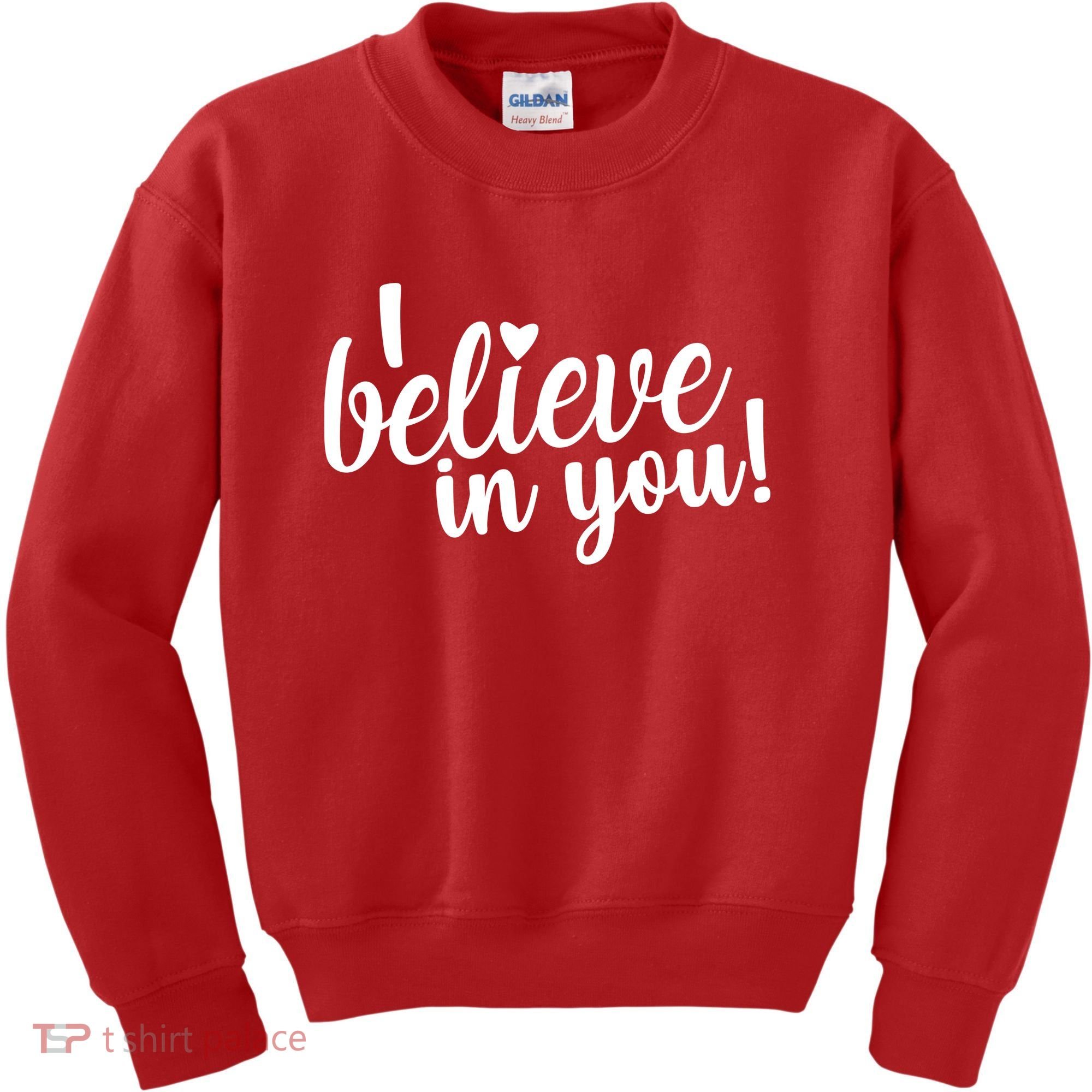 I Believe In You Teacher Kids Sweatshirt