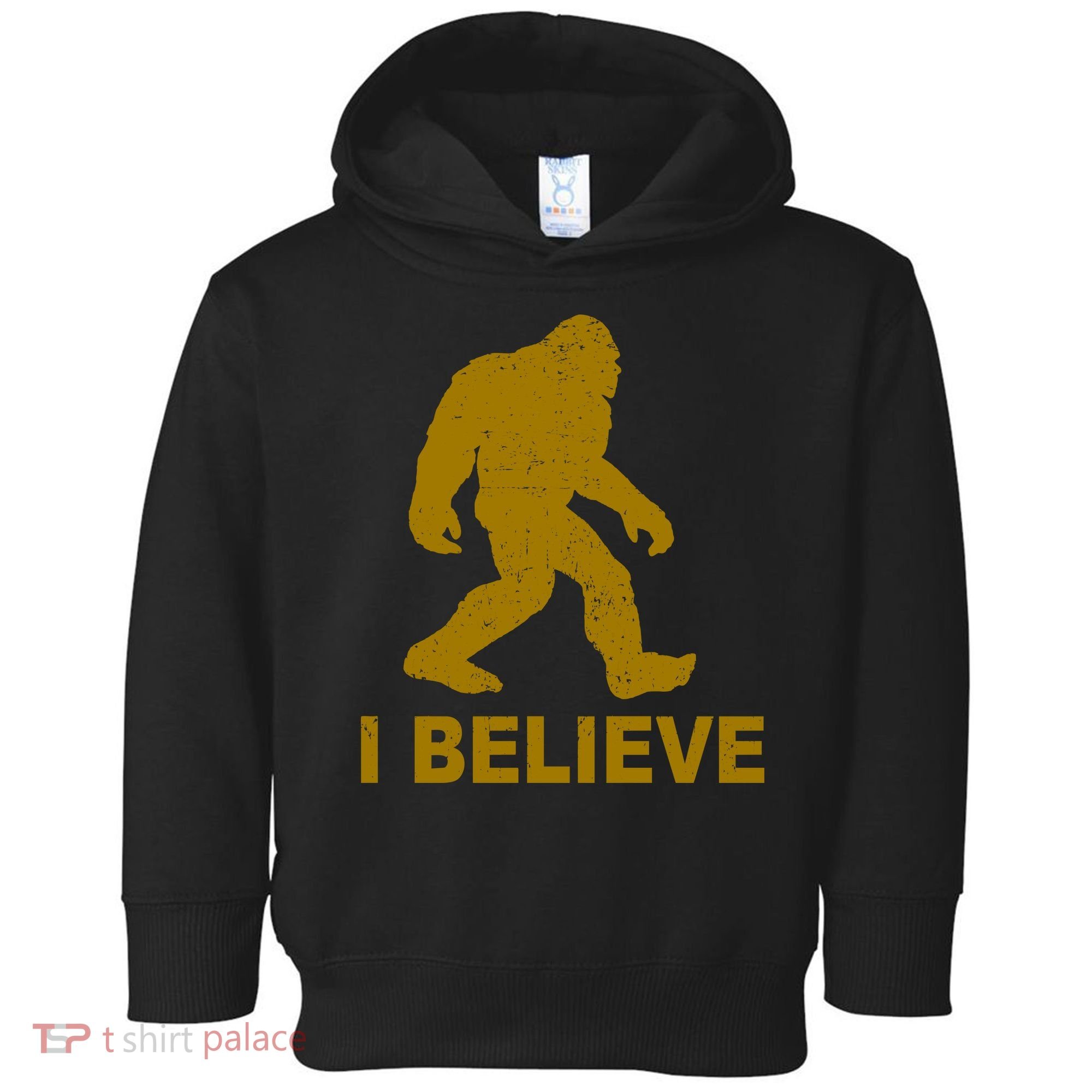 I Believe Sasquatch Bigfoot Toddler Hoodie