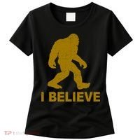 I Believe Sasquatch Bigfoot Women's T-Shirt thumb 0