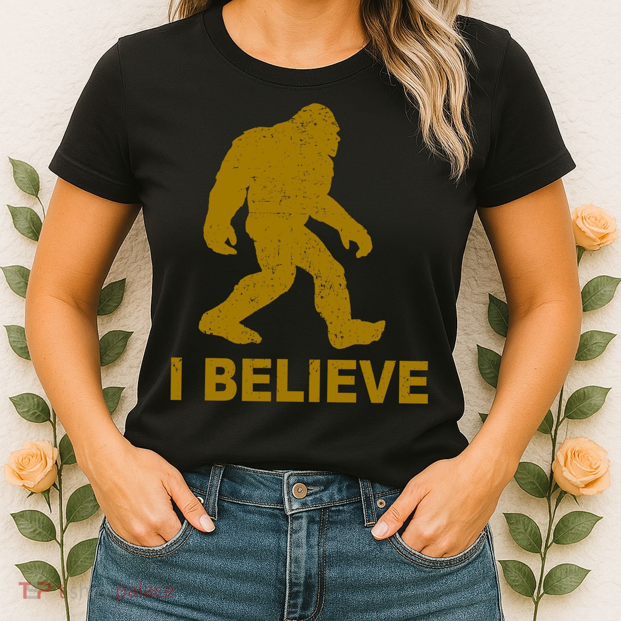 I Believe Sasquatch Bigfoot Women's T-Shirt