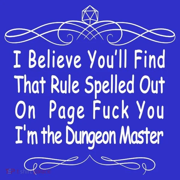 I Believe You'll That Rule Dungeon Master Long Sleeve Shirt