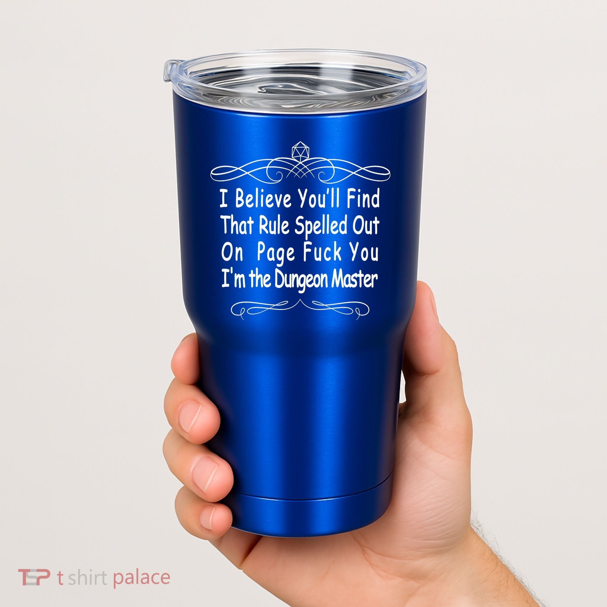 I Believe You'll That Rule Dungeon Master Tumbler