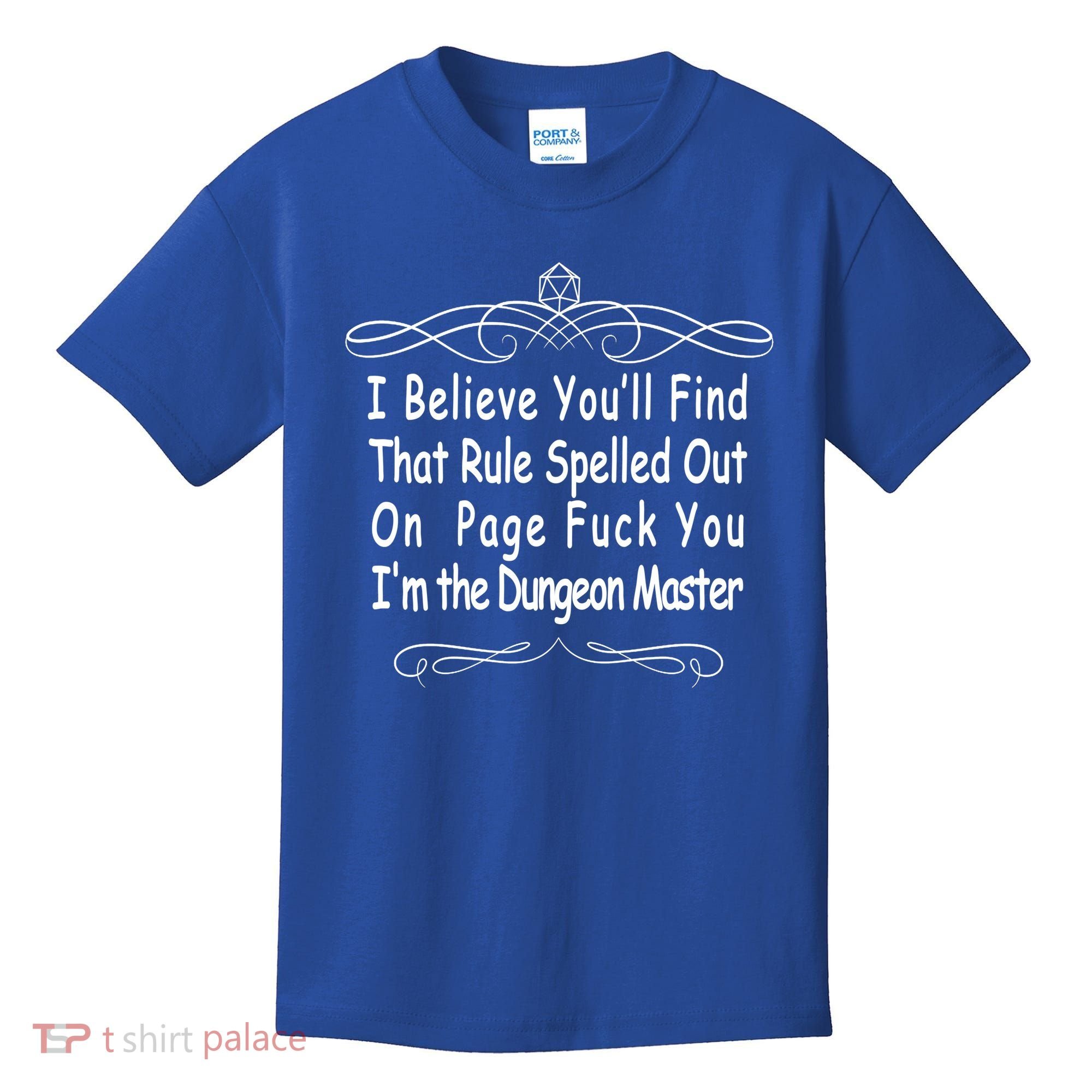 I Believe You'll That Rule Dungeon Master Kids T-Shirt