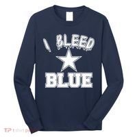 I Bleed Blue Dallas, Texas Fan Pride Long Sleeve Shirt thumb 0