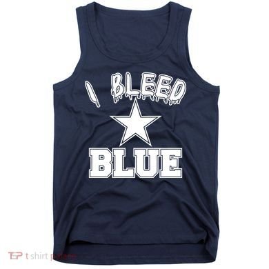 I Bleed Blue Dallas, Texas Fan Pride Tank Top