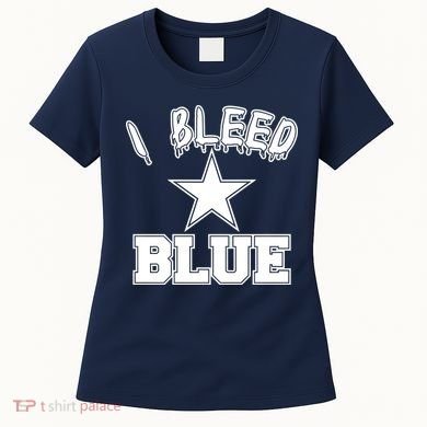 I Bleed Blue Dallas, Texas Fan Pride Women's T-Shirt
