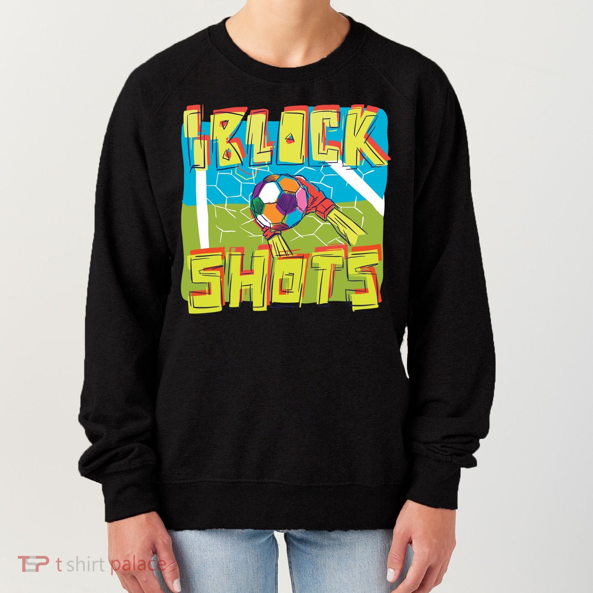 I Block Shots Women's Sweatshirt