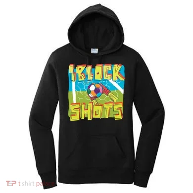 I Block Shots Women's Hoodie