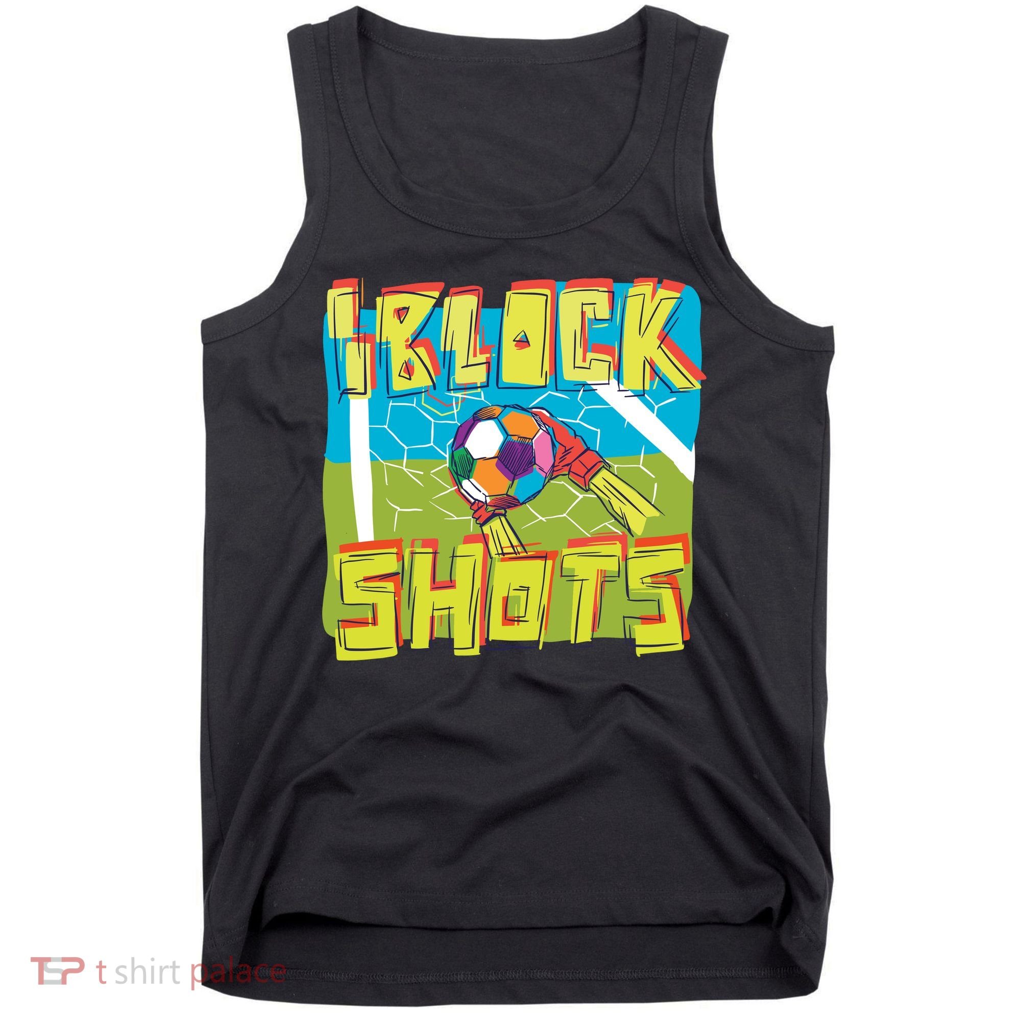 I Block Shots Tank Top