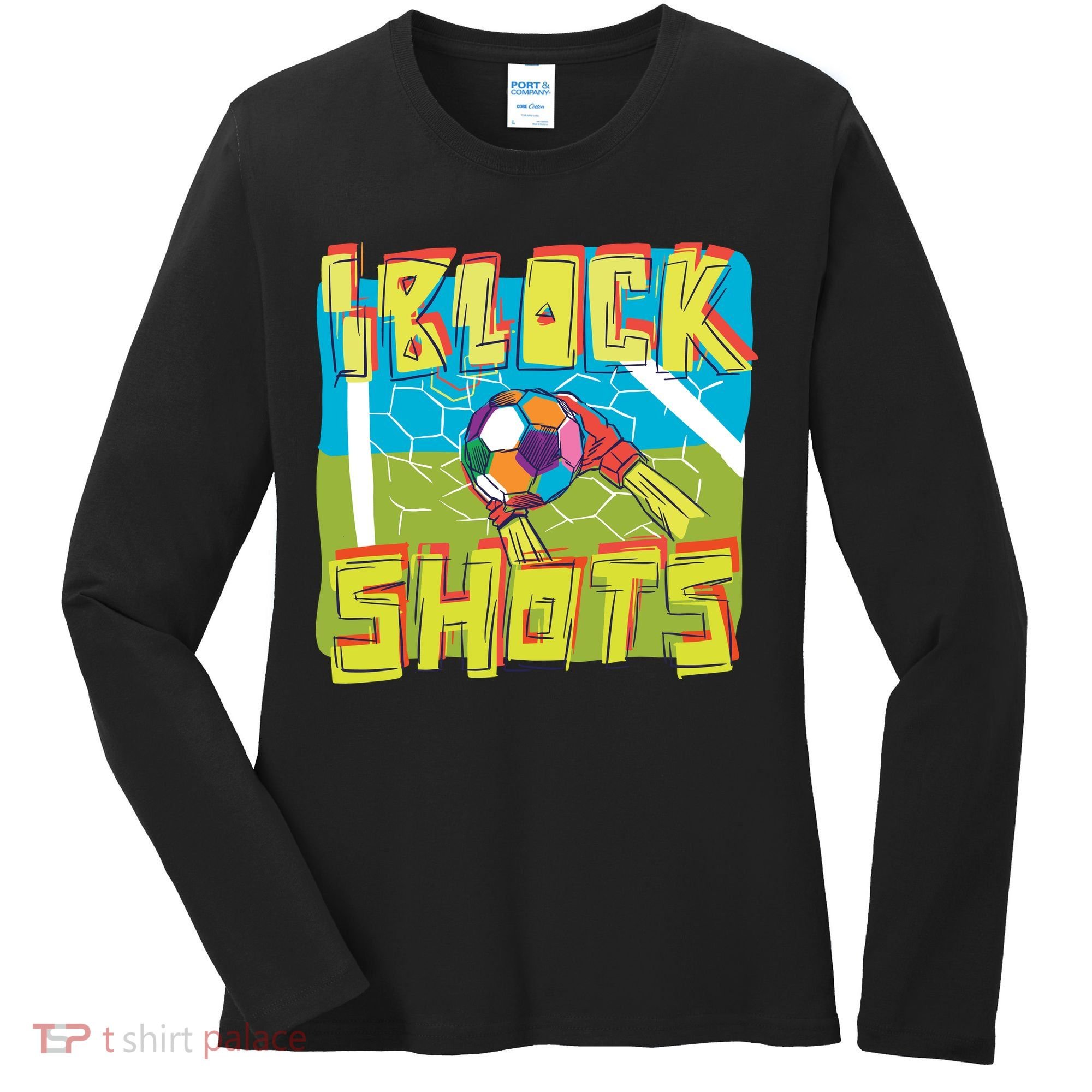 I Block Shots Women's Long Sleeve Shirt
