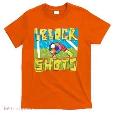 I Block Shots T-Shirt