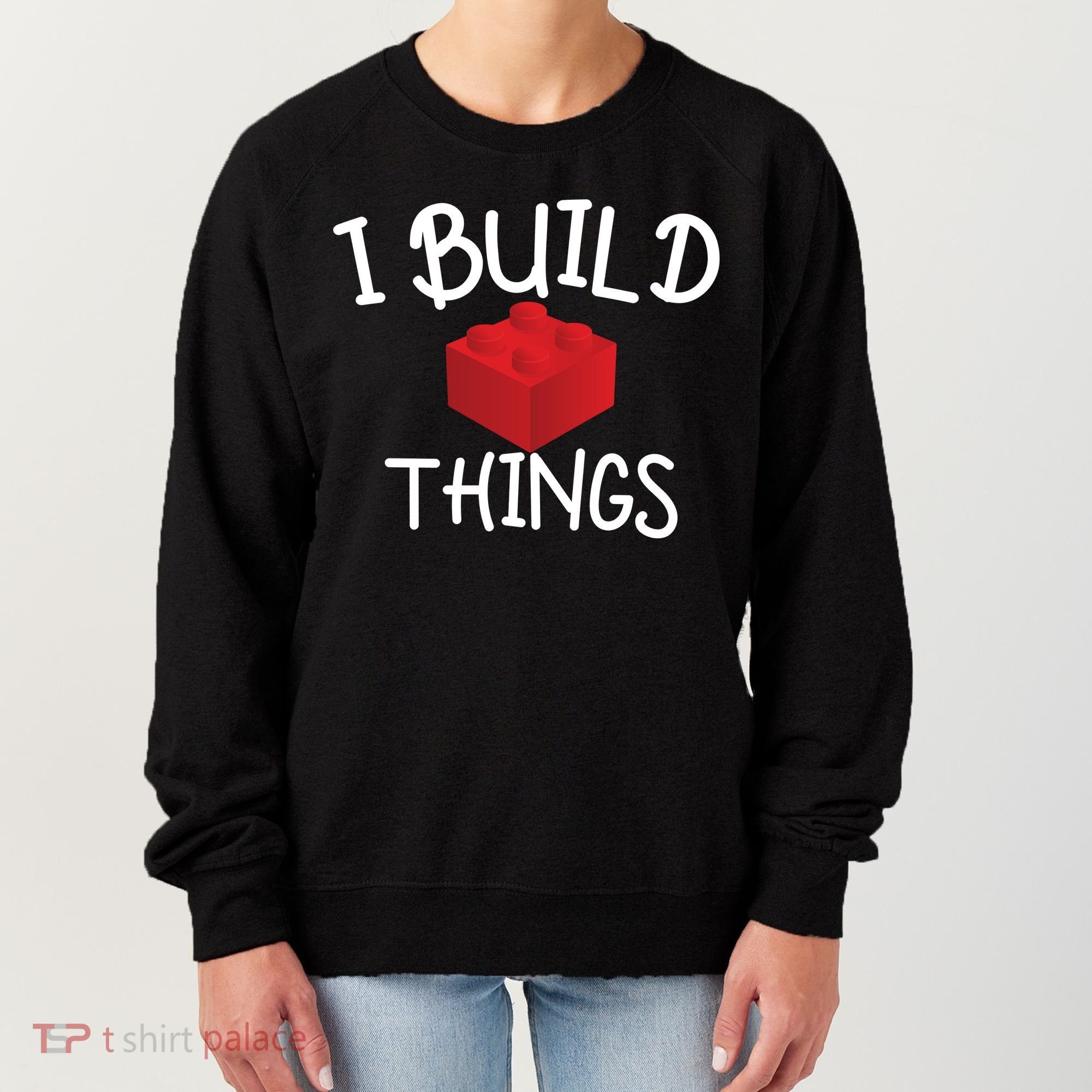 I Build Things Building Blocks Women's Sweatshirt