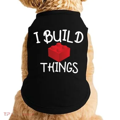 I Build Things Building Blocks Doggie Tank