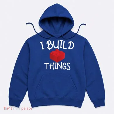 I Build Things Building Blocks Hoodie
