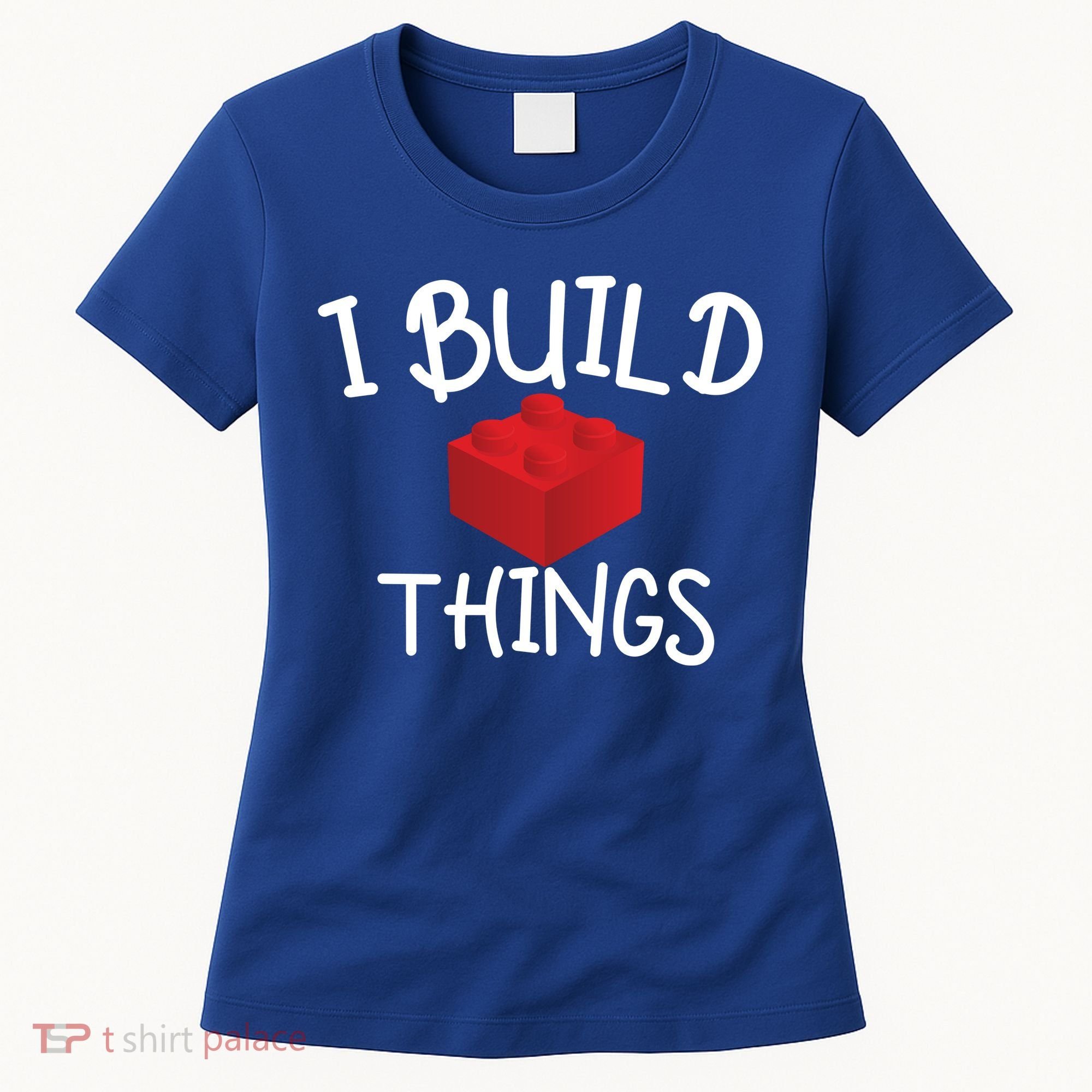 I Build Things Building Blocks Women's T-Shirt