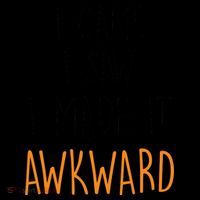 I Cam I Saw I Made It Awkward Coffee Mug thumb 5