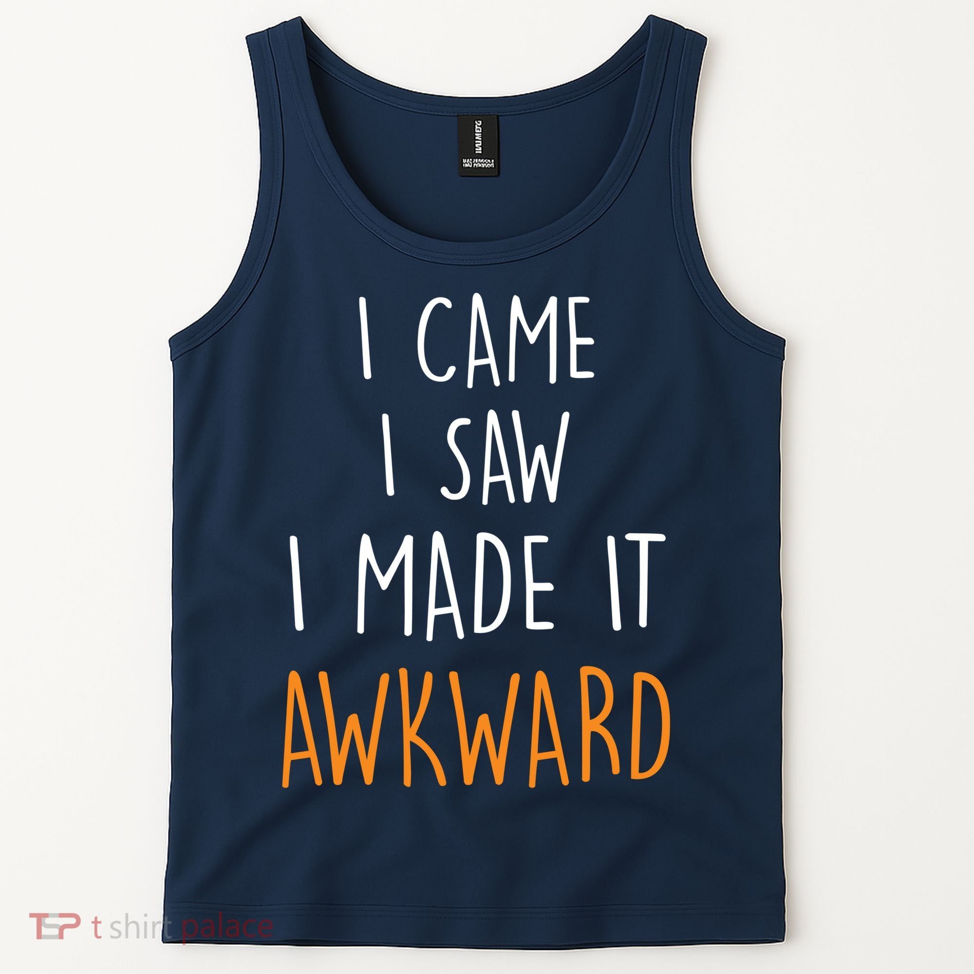 I Cam I Saw I Made It Awkward Tank Top