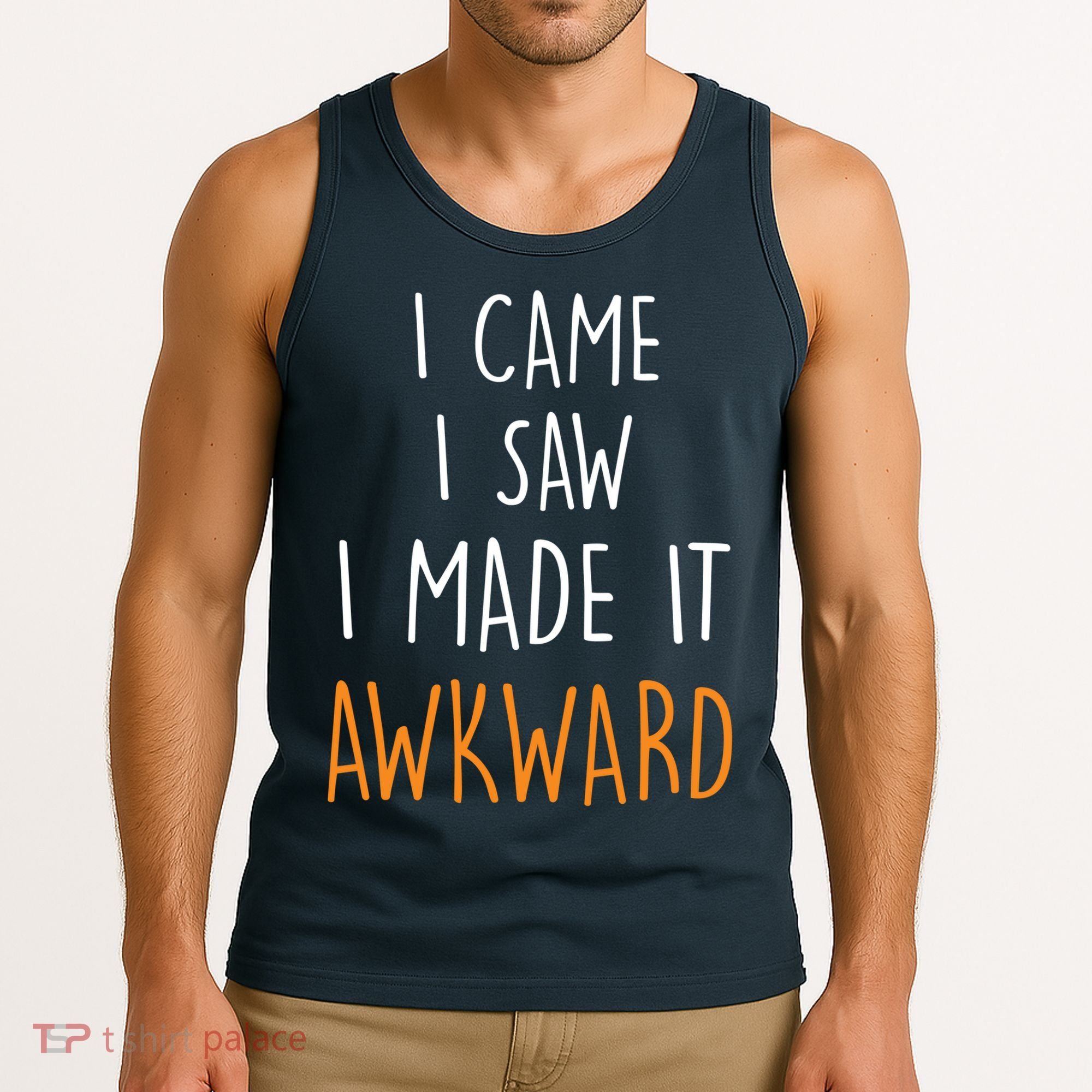 I Cam I Saw I Made It Awkward Tank Top