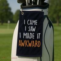 I Cam I Saw I Made It Awkward Golf Towel thumb 2