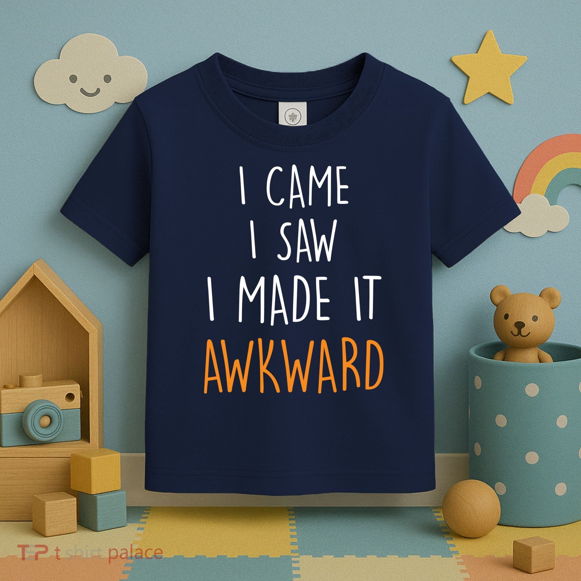 I Cam I Saw I Made It Awkward Toddler T-Shirt