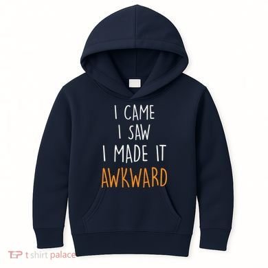 I Cam I Saw I Made It Awkward Kids Hoodie