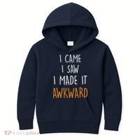 I Cam I Saw I Made It Awkward Kids Hoodie thumb 0