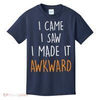 I Cam I Saw I Made It Awkward Kids T-Shirt thumb 0