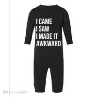 I Came I Saw I Made It Awkward Funny Infant Fleece One Piece thumb 0