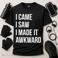 I Came I Saw I Made It Awkward Funny Cooling Performance Crew T-Shirt thumb 3