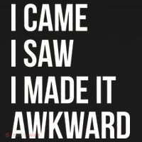 I Came I Saw I Made It Awkward Funny Ornament thumb 1