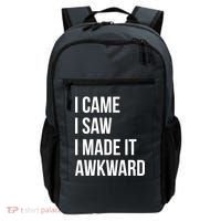 I Came I Saw I Made It Awkward Funny Backpack thumb 0