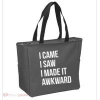 I Came I Saw I Made It Awkward Funny Tote Bag thumb 2
