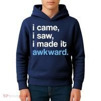 I Came I Saw I Made It Awkward Funny Meme Kids Hoodie thumb 4
