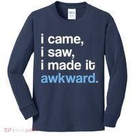 I Came I Saw I Made It Awkward Funny Meme Kids Long Sleeve Shirt thumb 0