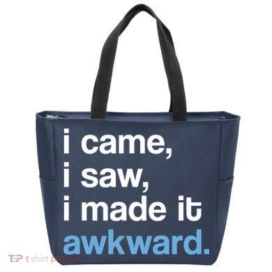 I Came I Saw I Made It Awkward Funny Meme Tote Bag