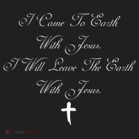 I Came To Earth With Jesus I Will Leave Earth With Jesus Tumbler thumb 3