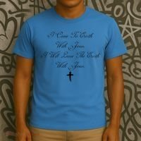 I Came To Earth With Jesus I Will Leave Earth With Jesus T-Shirt thumb 3