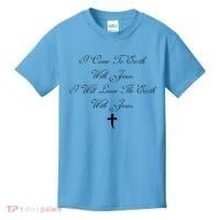 I Came To Earth With Jesus I Will Leave Earth With Jesus Kids T-Shirt thumb 0