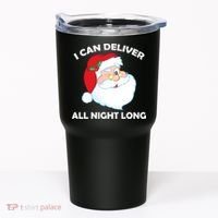 I Can Deliver All Night Long X-Mas Bad Santa Tumbler thumb 0