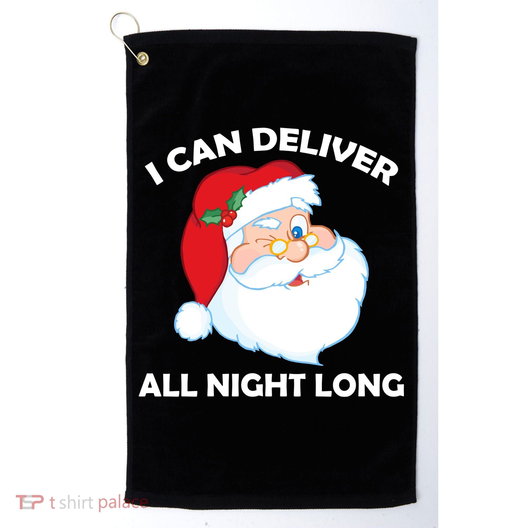 I Can Deliver All Night Long X-Mas Bad Santa Golf Towel