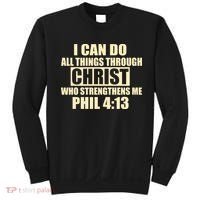 I Can Do All Thing Through Christ Phil 4:13 Sweatshirt thumb 0