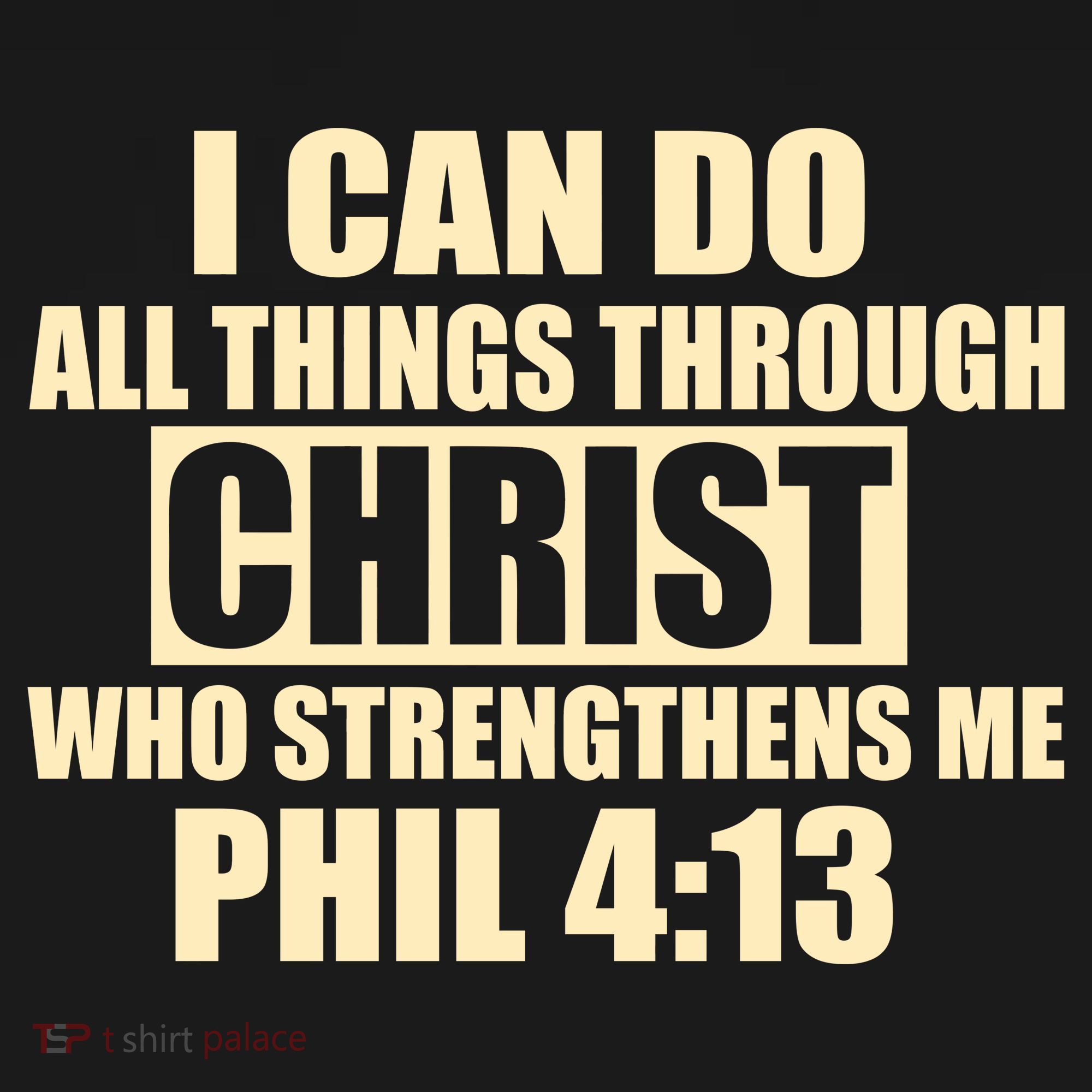 I Can Do All Thing Through Christ Phil 4:13 Button