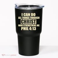 I Can Do All Thing Through Christ Phil 4:13 Tumbler thumb 0